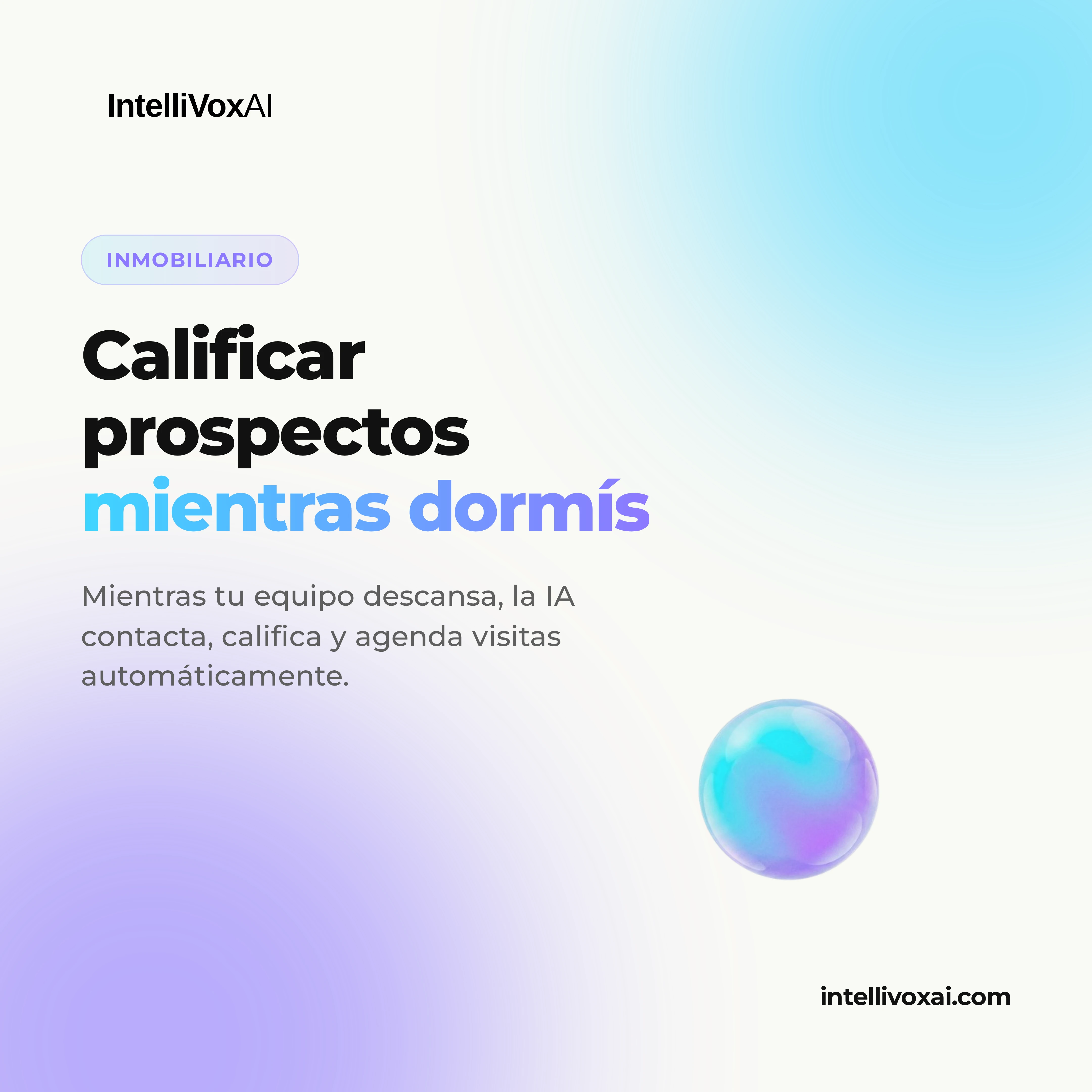 Bienes Raíces + IA: Cómo Calificar Prospectos Inmobiliarios Mientras Duermes
