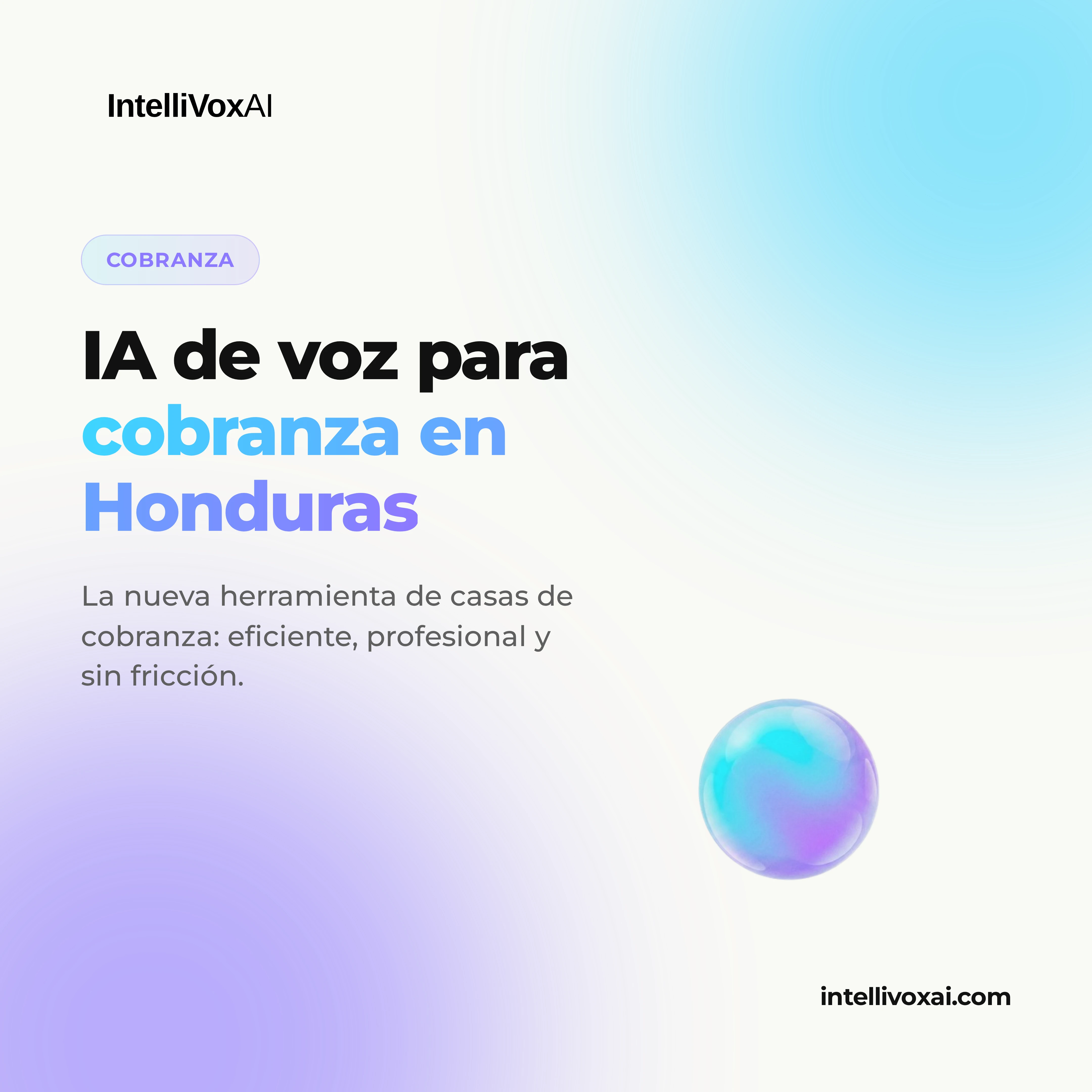 Inteligencia Artificial para Cobranza en Honduras: Recupera Cartera con IntelliVoxAI